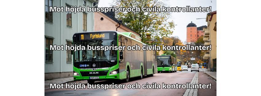 Mot h\u00f6jda busspriser och civila kontrollanter!