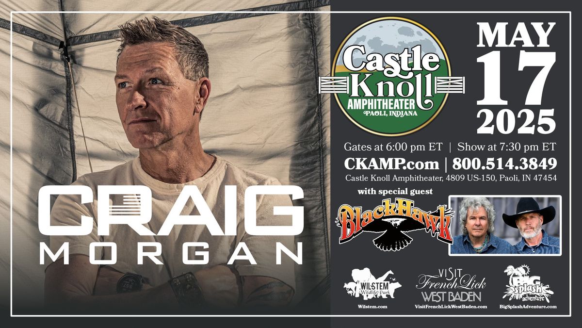 CRAIG MORGAN, with special guest BlackHawk, at Castle Knoll Amphitheater