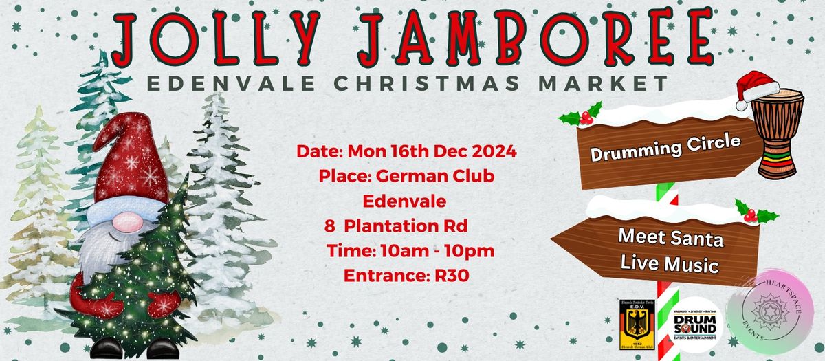 Jolly Jamboree - Edenvale Christmas Market