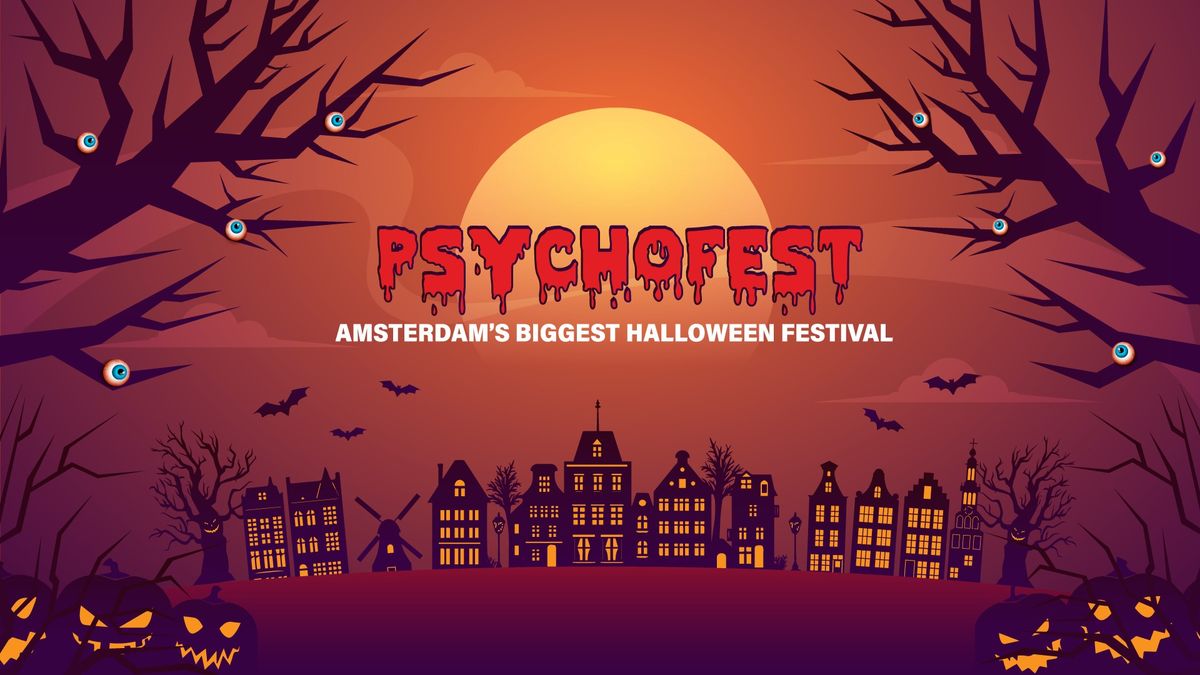 Psychofest || Amsterdam's Biggest Halloween Festival