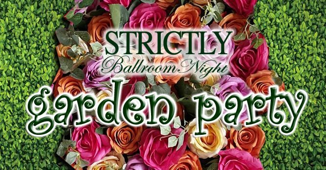 Strictly Ballroom: Garden Party Theme!