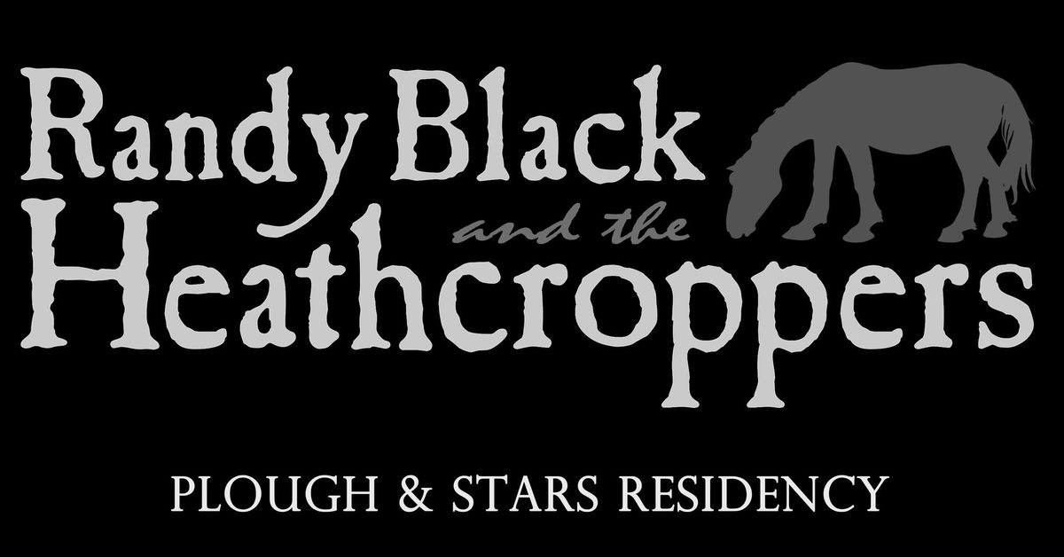 Randy Black & The Heathcroppers At The Plough & Stars 