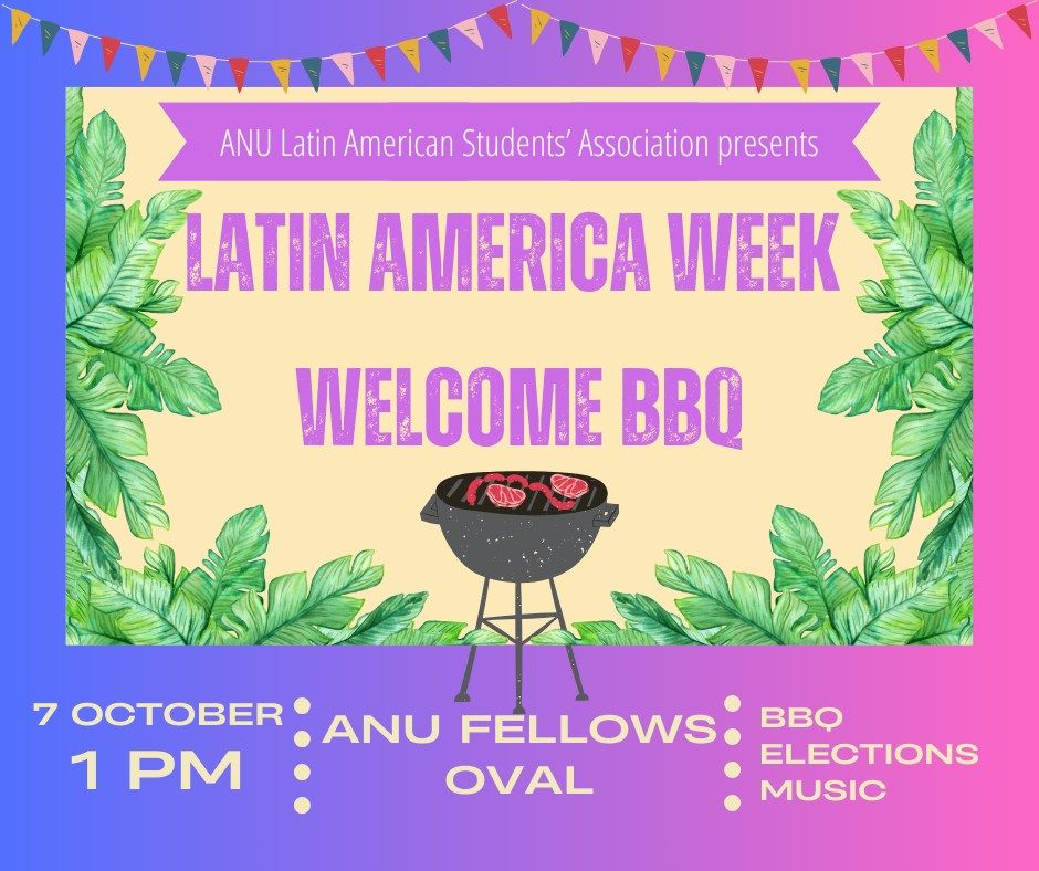 Latin America Week Welcome BBQ \ud83c\udf57\ud83d\udd25