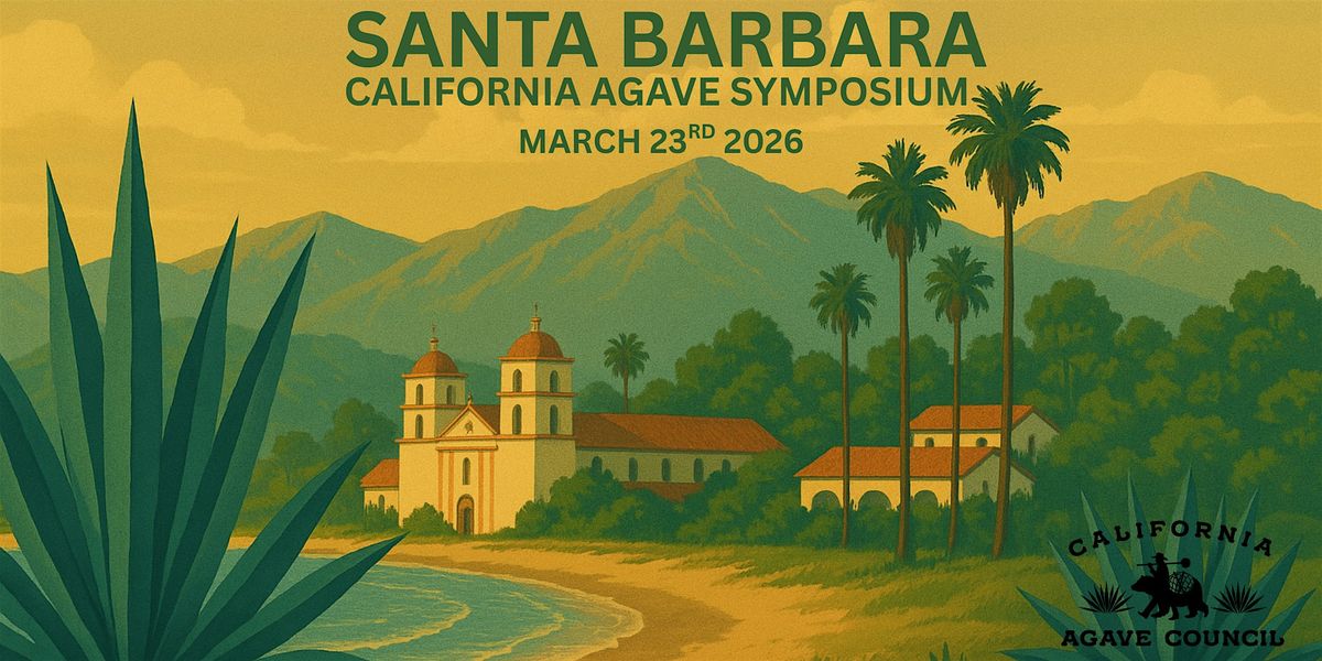 The California Agave Symposium