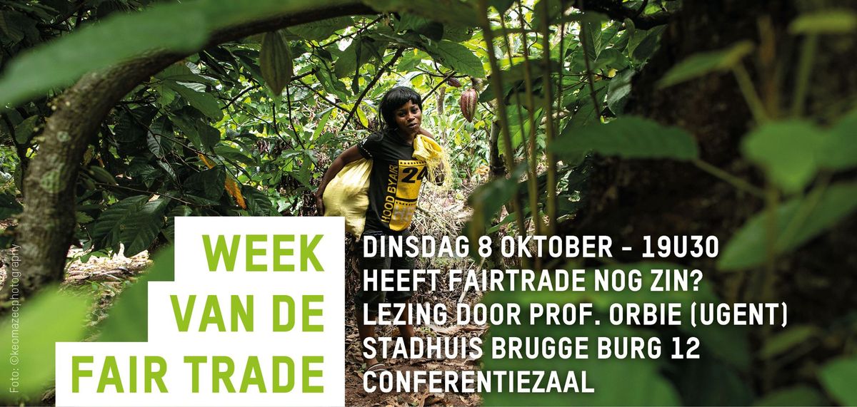 Lezing: Heeft fairtrade nog zin?