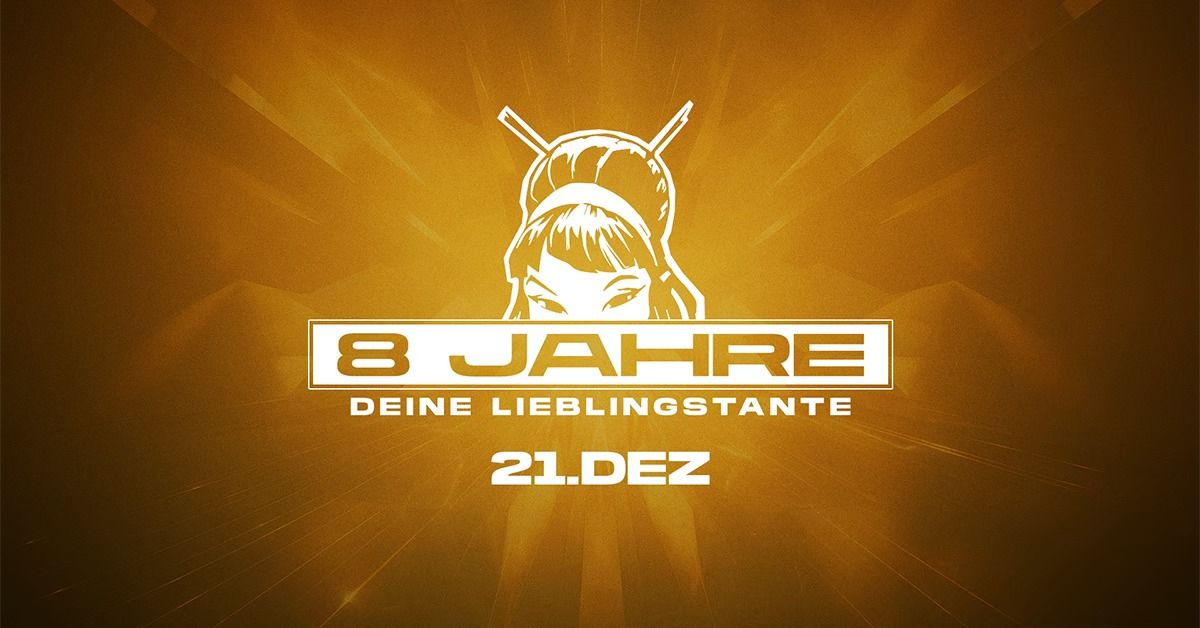 Tante Suzie | 8 Jahre Lieblingstante - der Jahrestag [Sonderevent] 20+