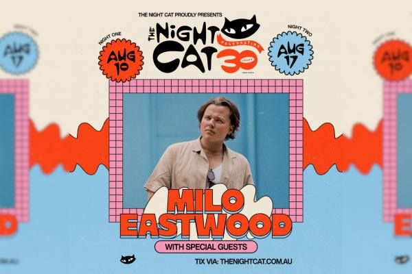 Milo Eastwood (PBS Breakfast) | with special guests Zepherin Saint & Katie Pearson| NIGHT TWO