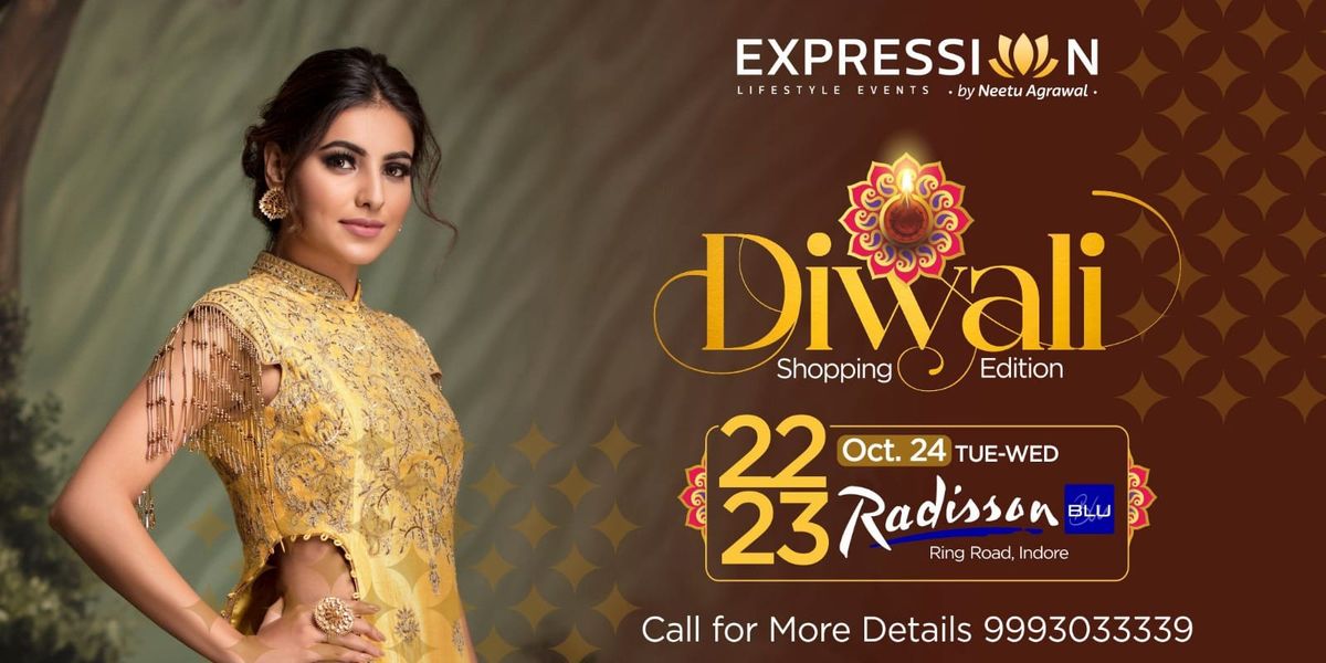 22-23 Oct'24 @Hotel RADDISON BLU INDORE EXPRESSIONS DIWALI EXHIBITION 