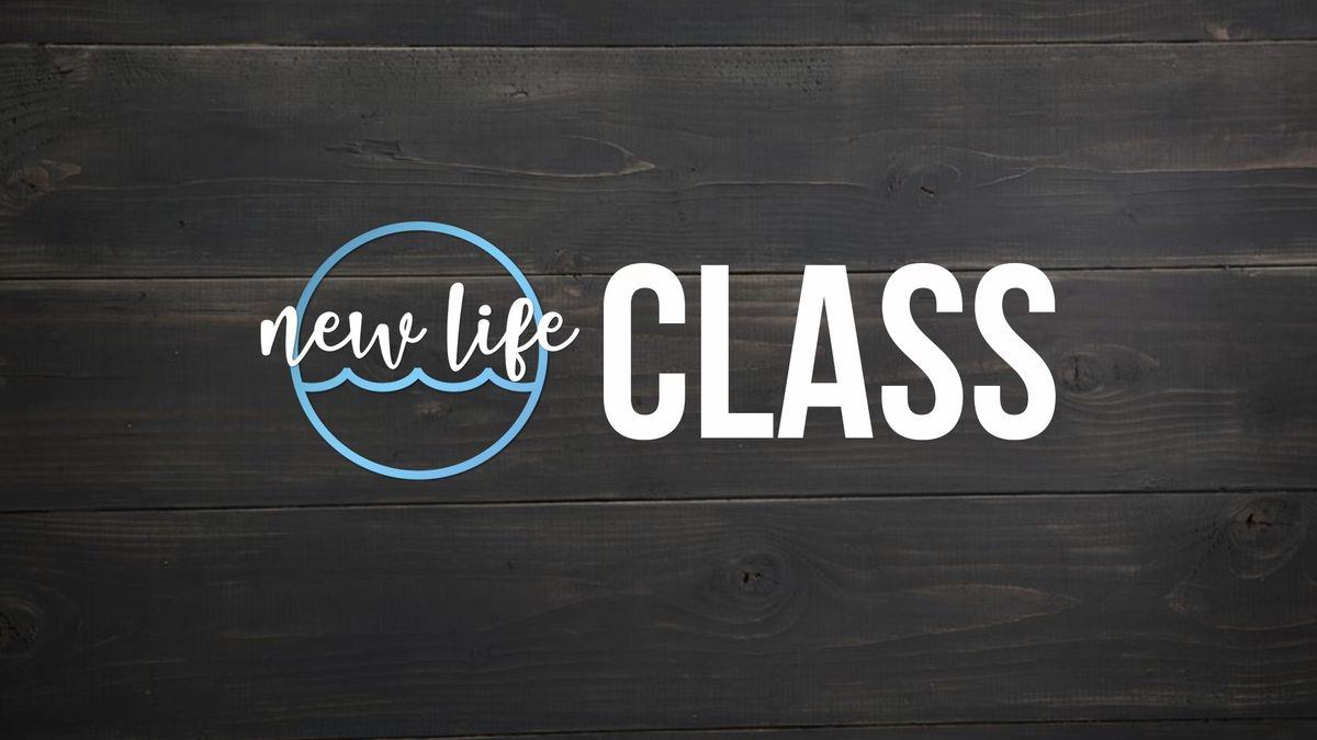 New Life Class