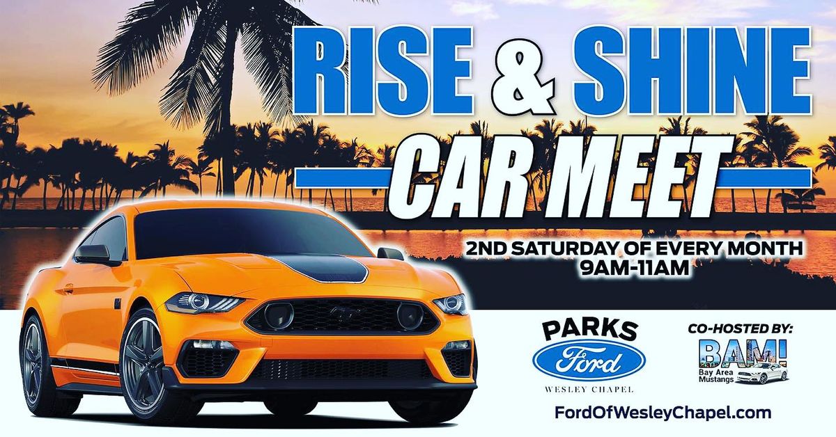 Rise and Shine Car Meet Up!