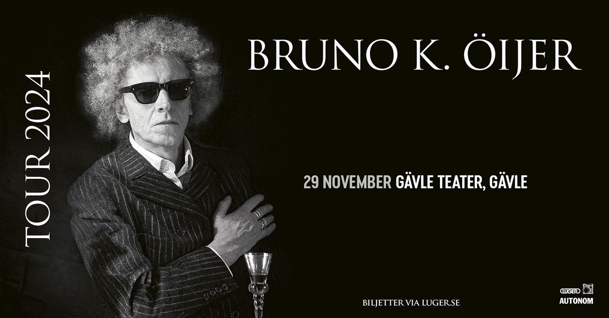 Bruno K. \u00d6ijer | G\u00e4vle