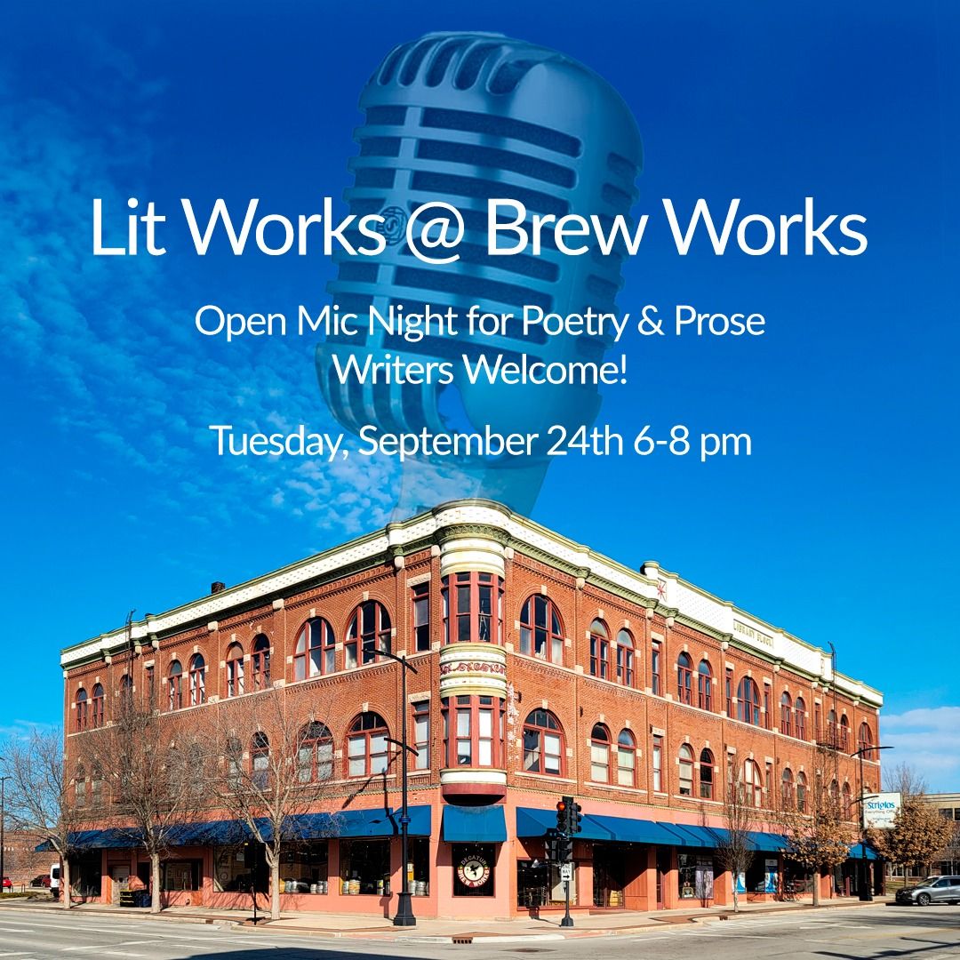 Lit Works @ Brew Works - Open Mic Night for Poetry & Prose