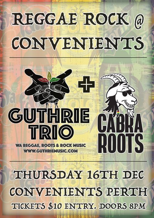 Guthrie Trio & Cabra Roots LIVE @ Convenients, Perth