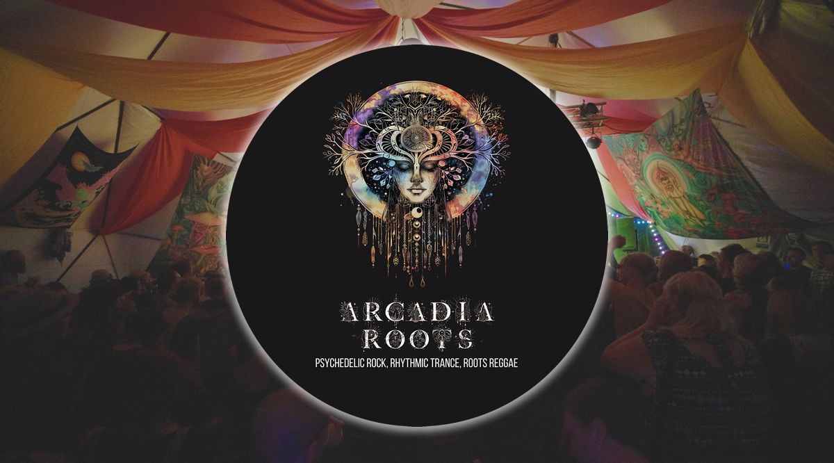 Arcadia Roots - Psychedelic-Rock, Trance and Roots