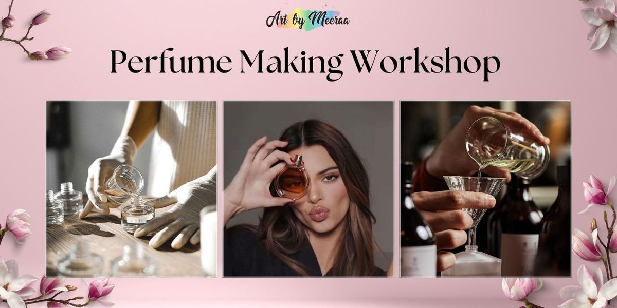 Perfume Making Workshop