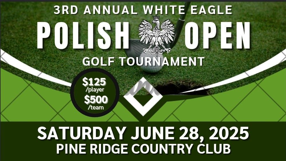 3rd Annual White Eagle Polish Open Golf Tournament