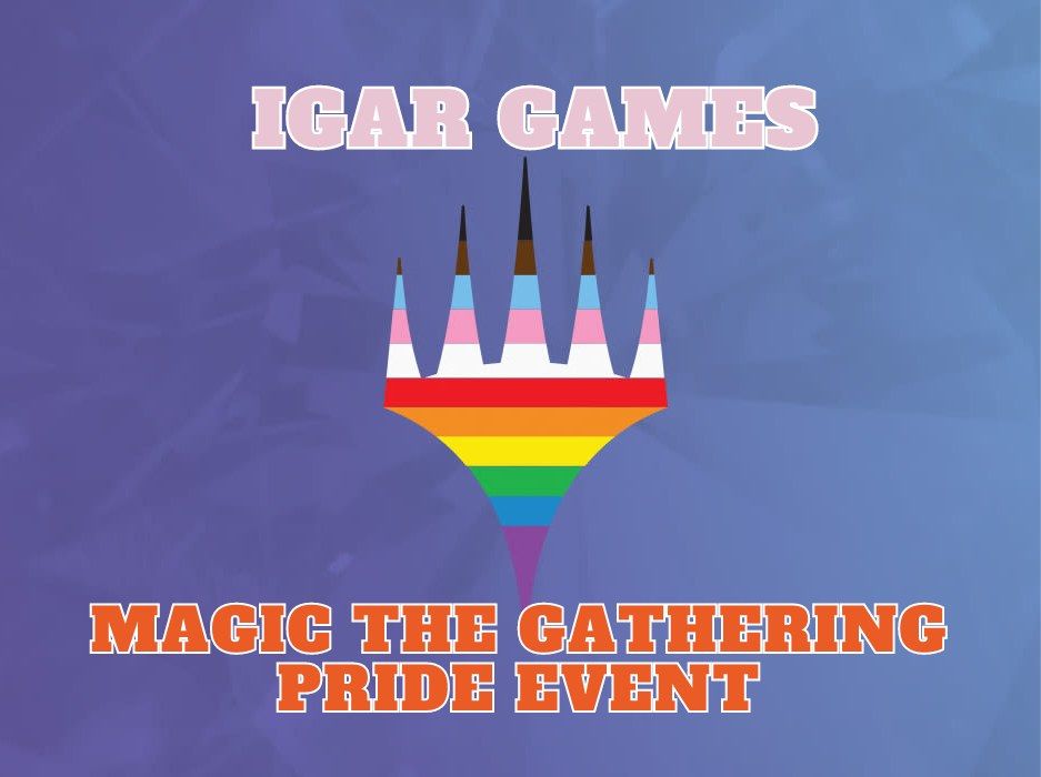 IGAR Games: Magic the Gathering Commander Pride Event