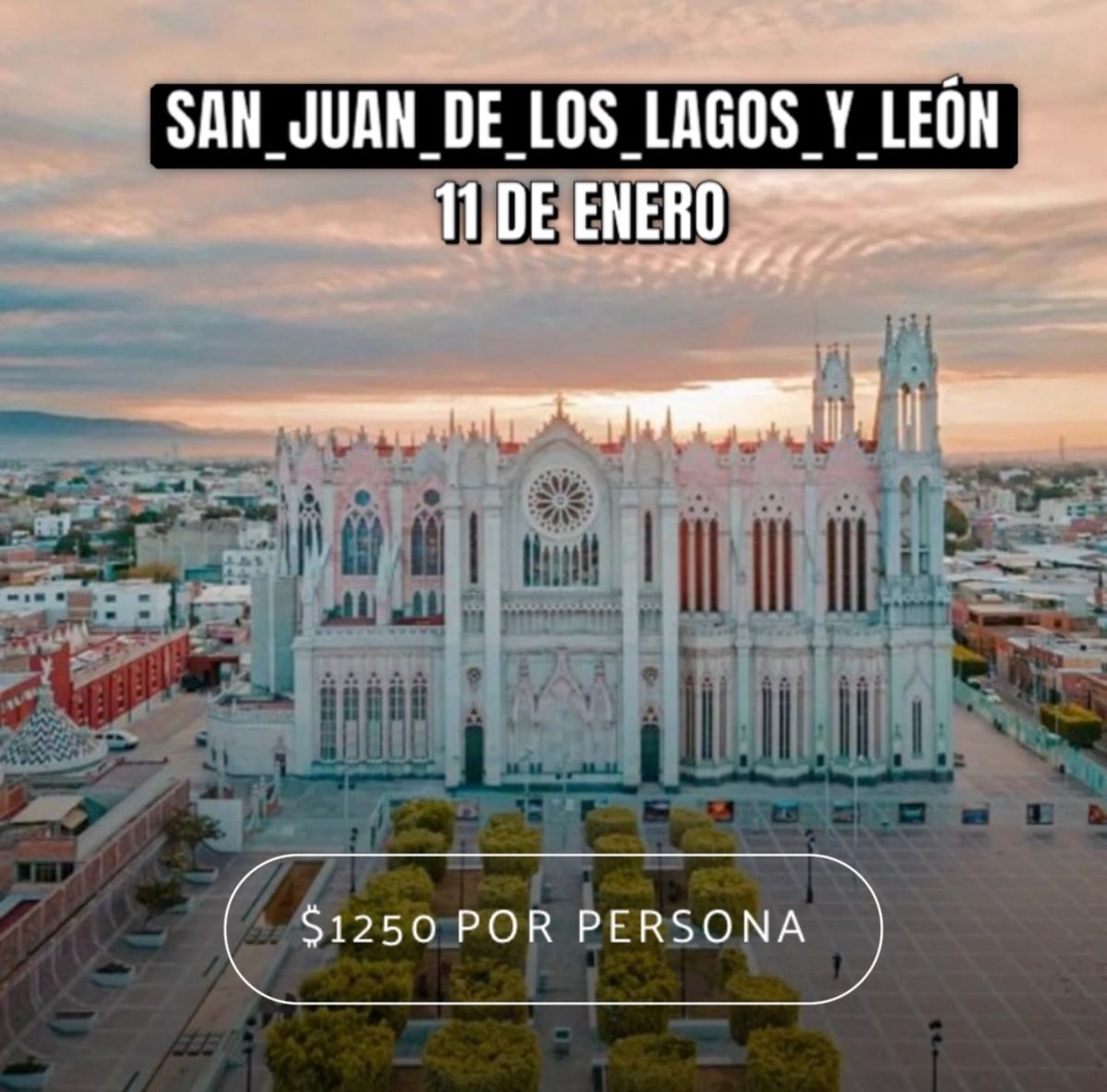 San Juan de los Lagos y Leon Expres