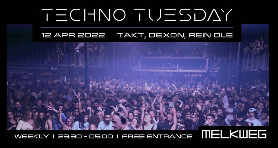 Techno Tuesday Amsterdam 12 04 2022 Takt Dexon Melkweg Amsterdam 