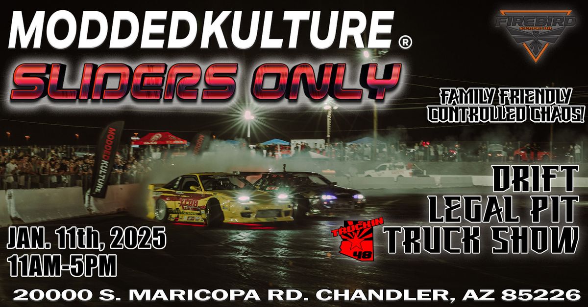 MODDED KULTURE Presents SLIDERS ONLY DRIFT & SWING