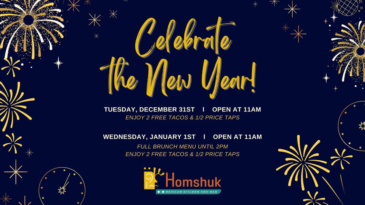 Celebrate the New Year at Homshuk Mexican Kitchen