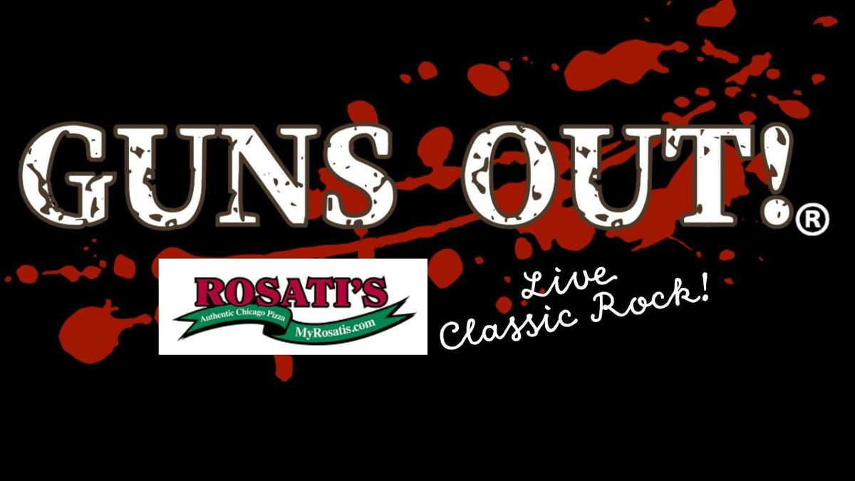 Guns Out! Live Classic Rock @ Rosati's in Gold Canyon, AZ