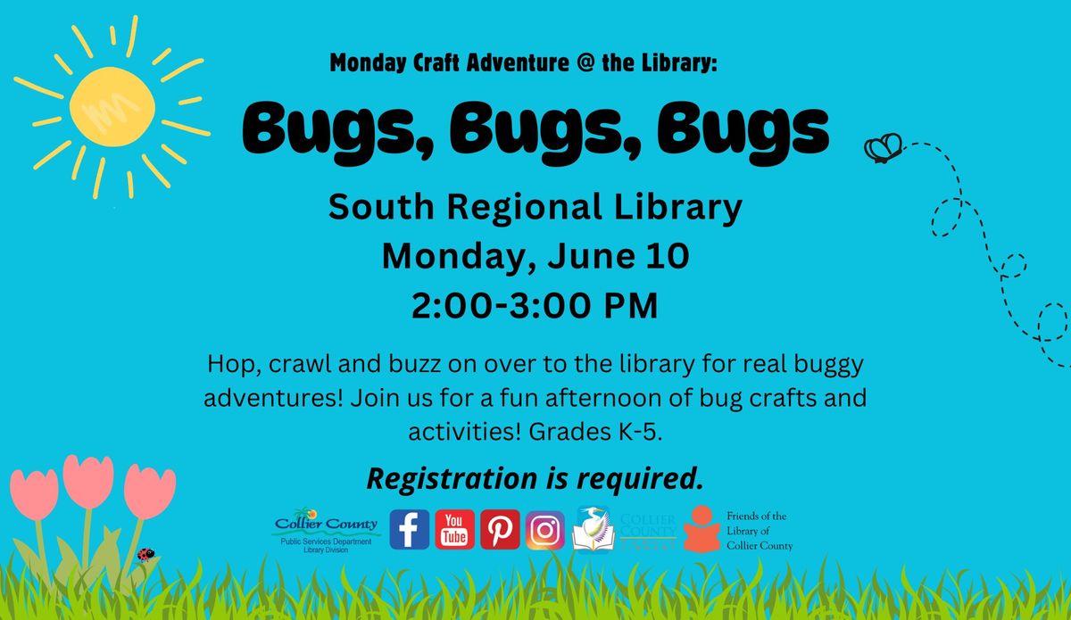 Bugs, Bugs, Bugs at South Regional Library