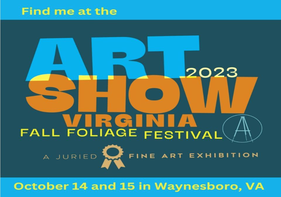 Waynesboro Fall Foliage Festival - Art Show 2023