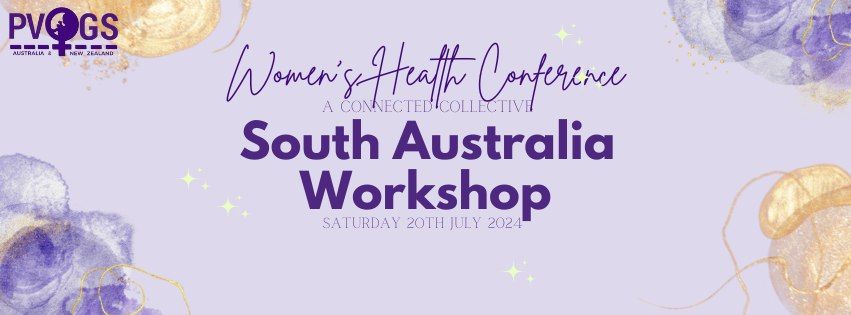 PVOGS Women's Health Conference 2024 - SA Workshop