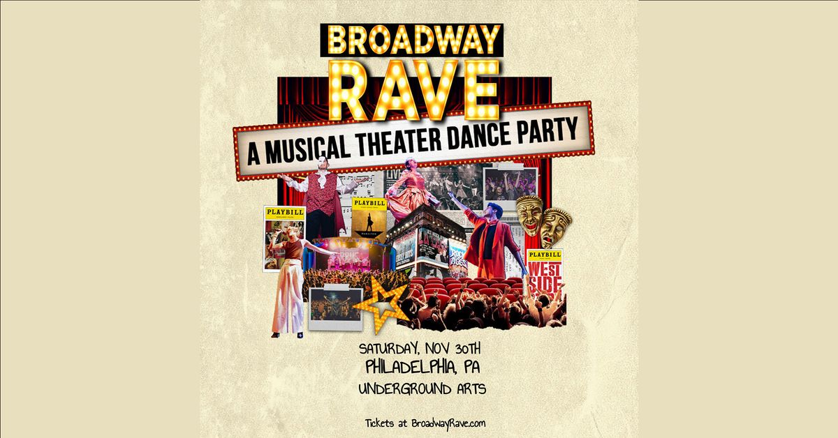 Broadway Rave @ Underground Arts 11.30