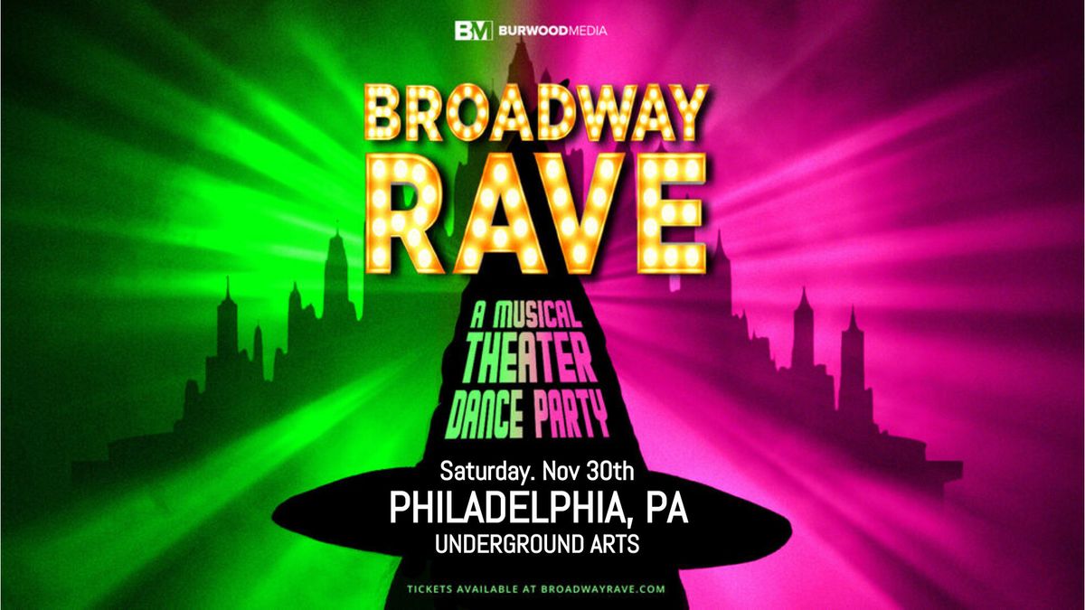 Broadway Rave @ Underground Arts 11.30