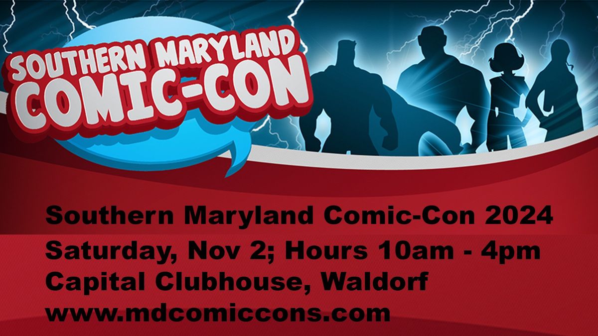 Southern Maryland Comic-Con 2024!