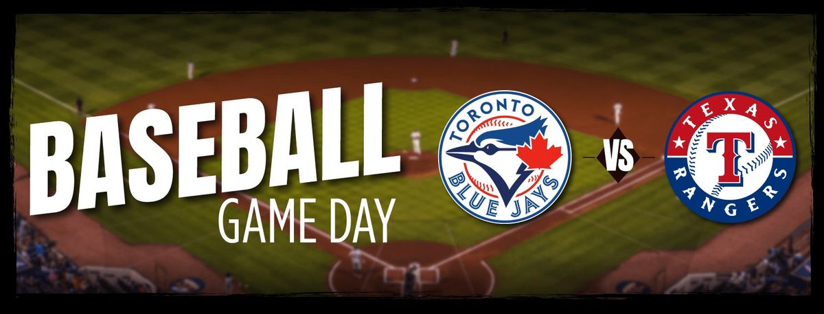 Toronto Blue Jays at Texas Rangers at Globe Life Field