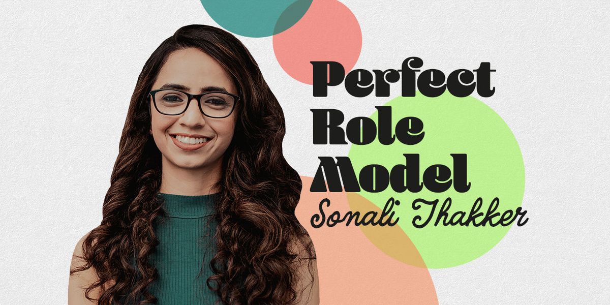 Sonali Thakker: Perfect Role Model