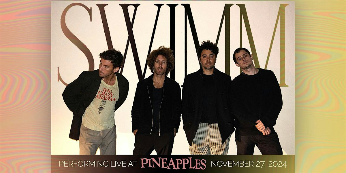 Thanksgiving Eve Party w\/ SWIMM at Pineapples