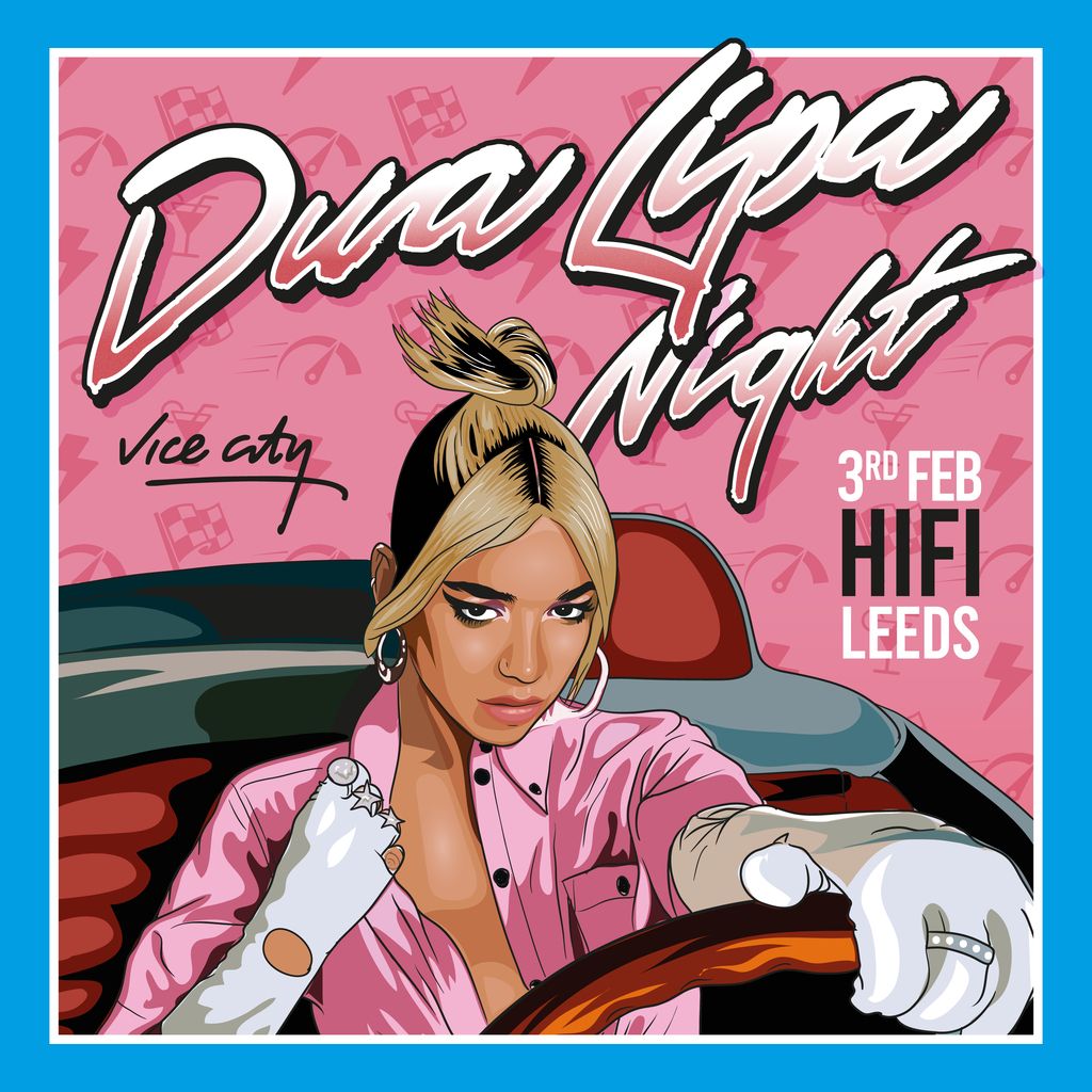 Dua Lipa Night - Leeds