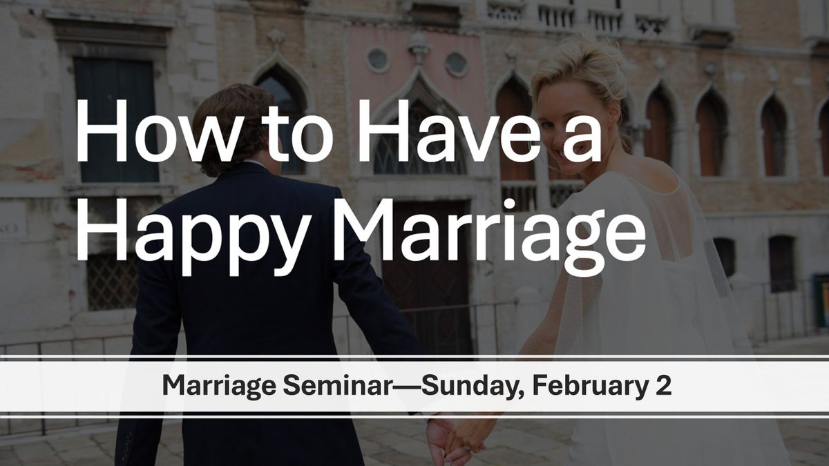 How to Have a Happy Marriage