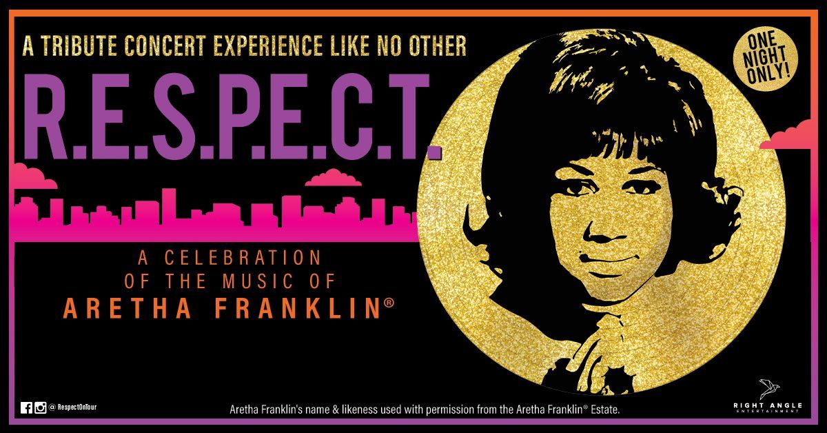 R.E.S.P.E.C.T. - A Celebration of Aretha Franklin