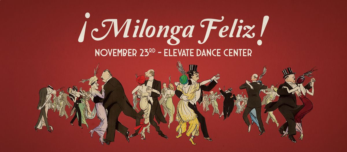 \u00a1Milonga Feliz! - November Edition