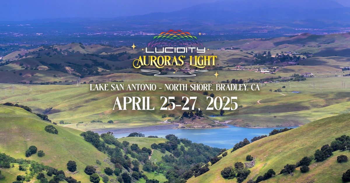 Lucidity Festival 2024: Episode 11 - Auroras' Light
