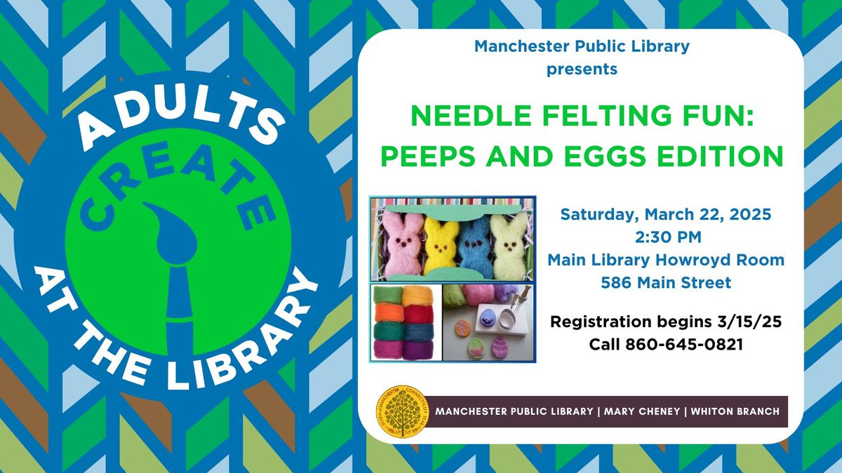 Needle Felting Fun: Peeps and Eggs Edition (Adults: REGISTRATION STARTS 3\/15\/2025)