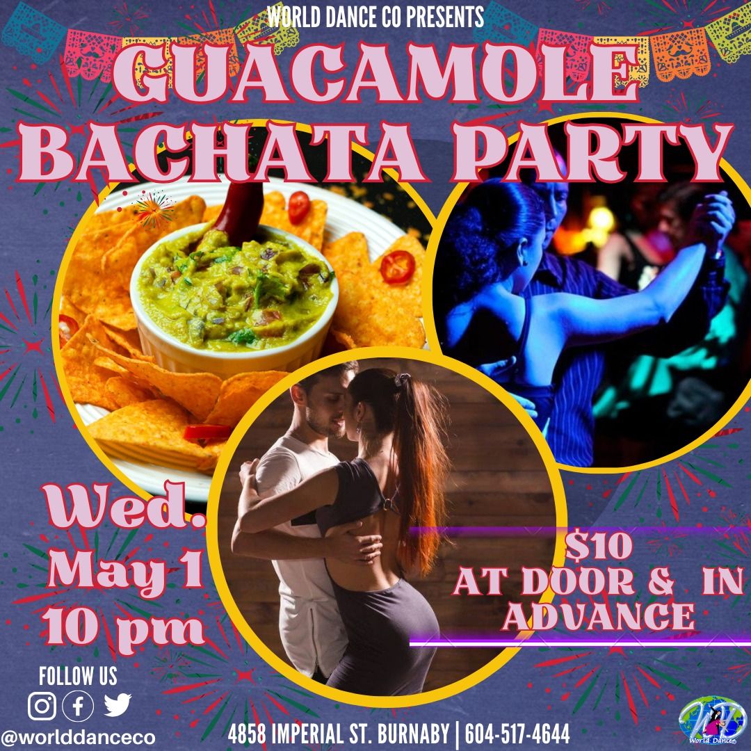 GUACAMOLE BACHATA PARTY!!! 