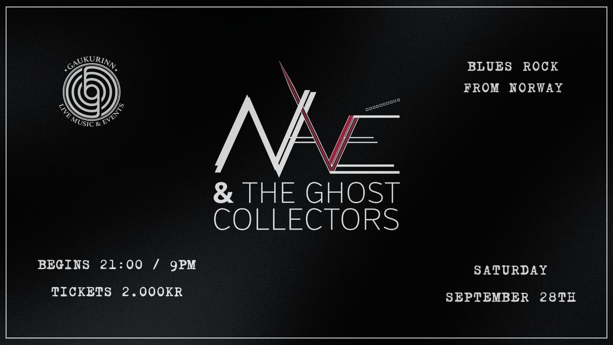 Nave & The Ghost Collectors LIVE