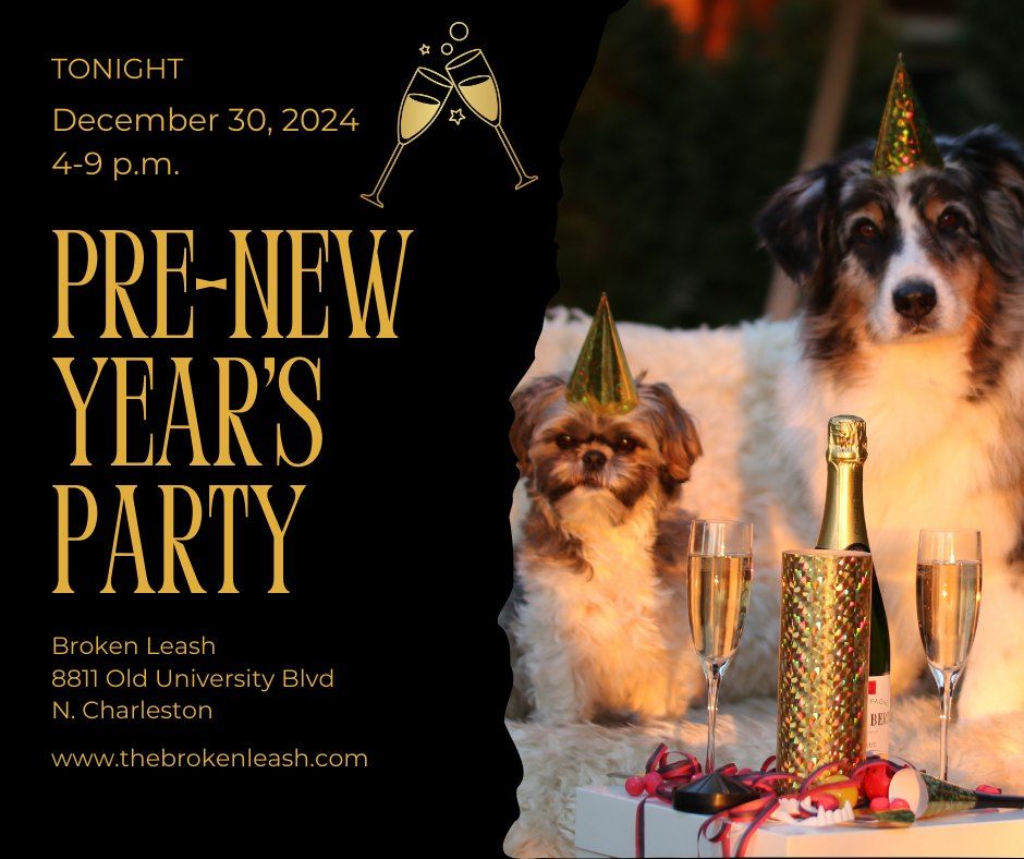 Pre-New Year's Eve PAWTY!