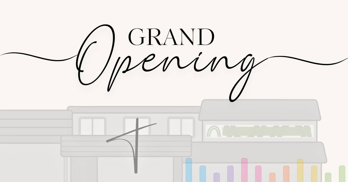 Grand Opening