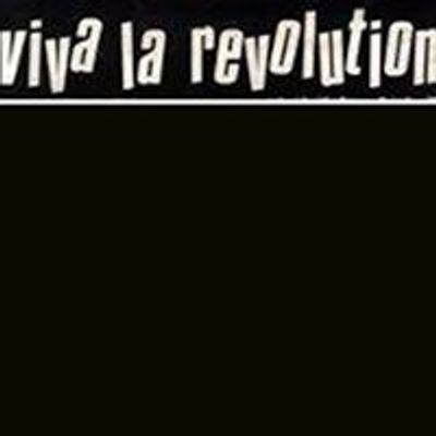 Viva La Revolution