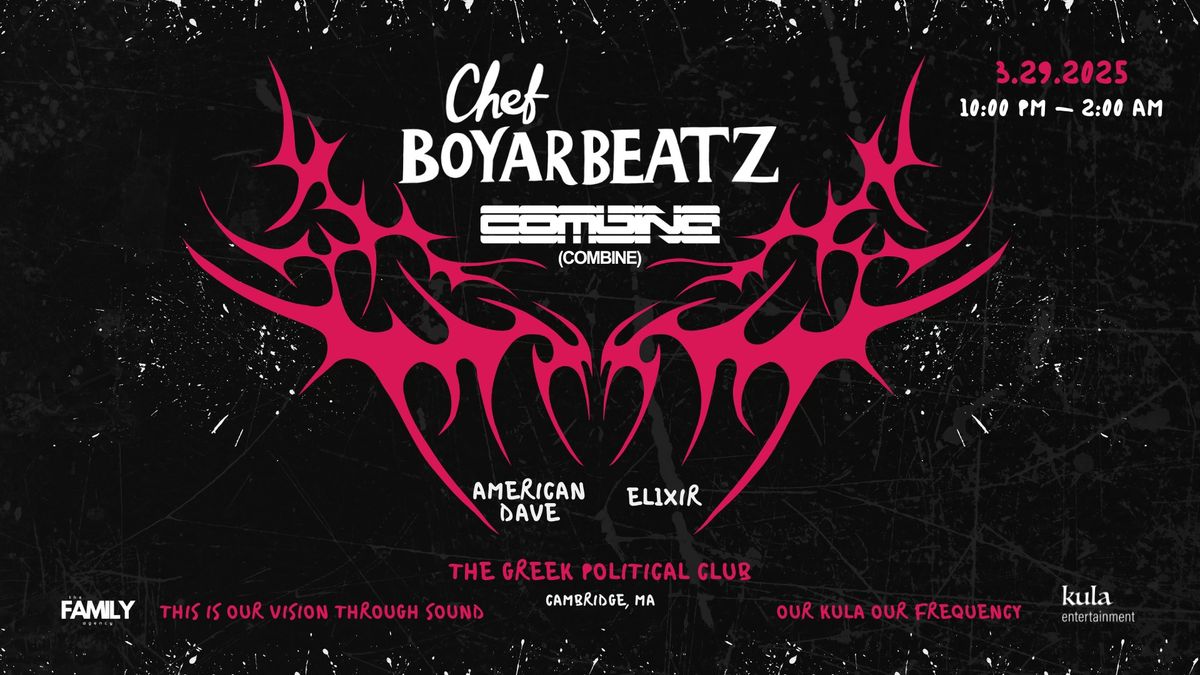 Kula & The Family Presents: Chef Boyarbeatz, Combine, American Dave & El1xir