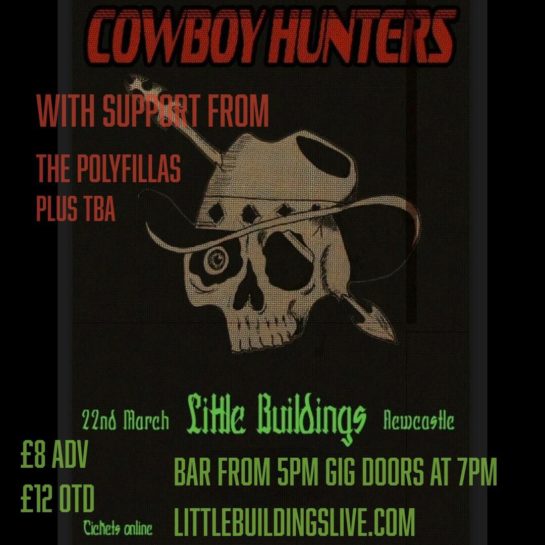 Cowboy Hunters\/\/Pollyfillas\/\/TBA