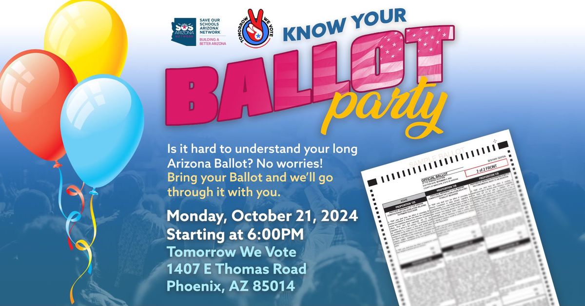 "Know Your Ballot" Party!