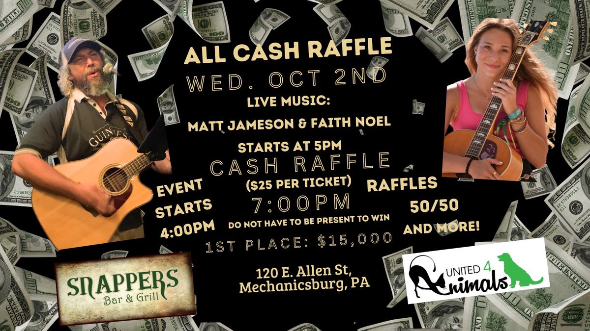 Snappers: All Cash Raffle! With Matt Jameson and Faith Noel, Wednesday, Oct. 2nd, 4-9pm